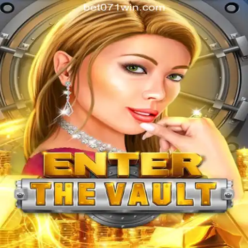 Discover the Thrilling World of EntertheVault on 071win.COM Platform-Oficial Slots Brasil #1