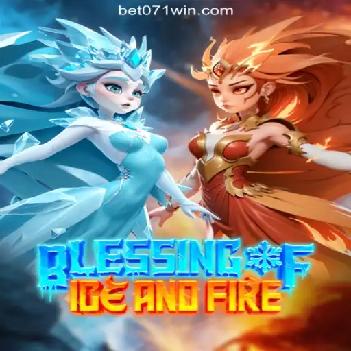 Exploring BlessingofIceandFire on the 071win.COM Platform-Oficial Slots Brasil #1